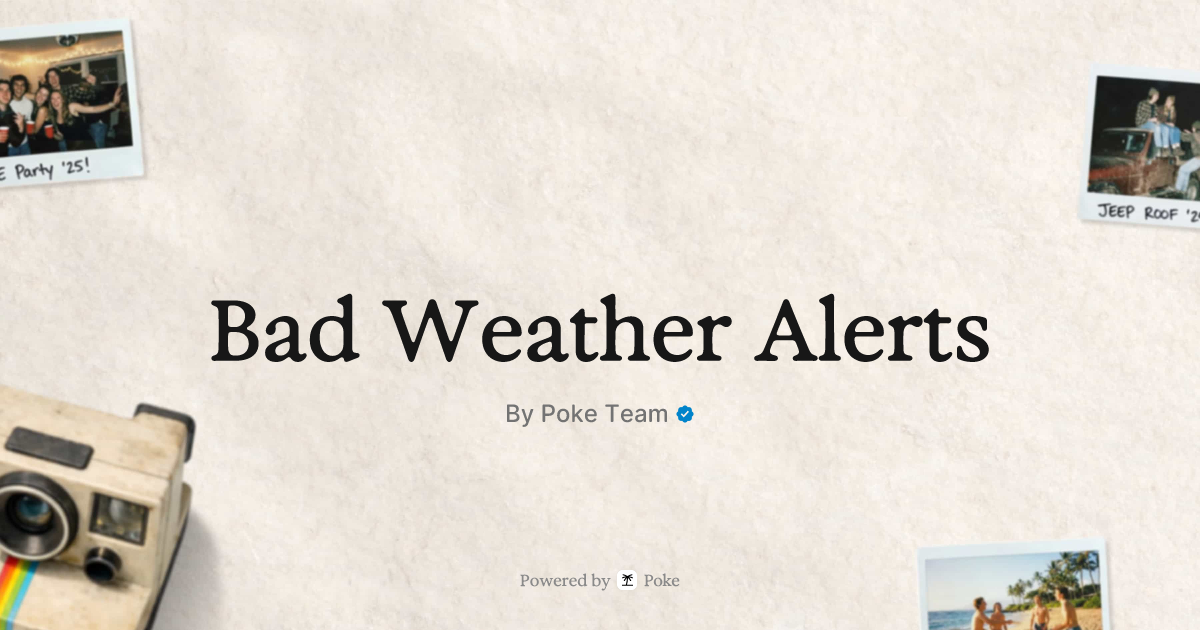 Bad Weather Alerts – Poke
